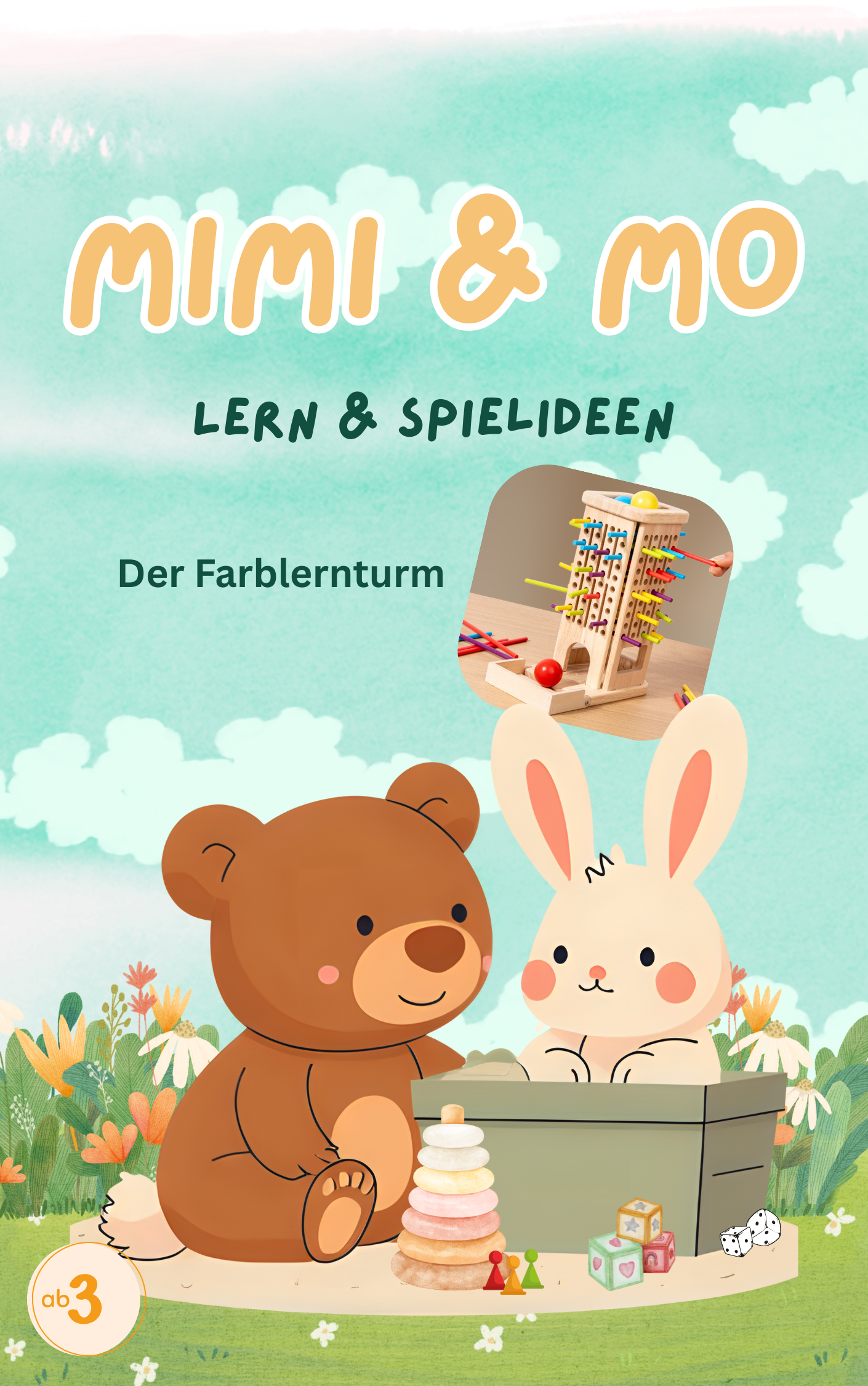 Mimi & Mo’s Farblernturm Abenteuerbuch – 9 nachhaltige Spielideen für drinnen, draußen & unterwegs